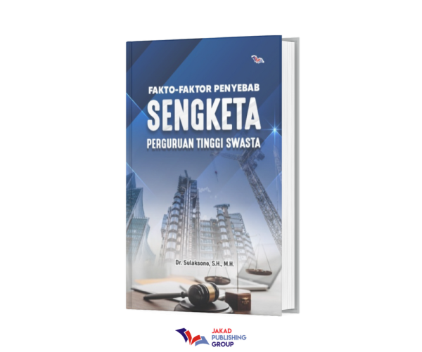 Faktor faktor penyebab sengketa perguruan tinggi swasta