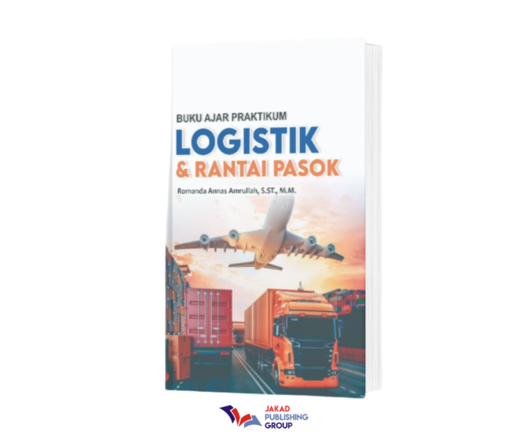 Buku Ajar Praktikum Logistik dan Rantai Pasok