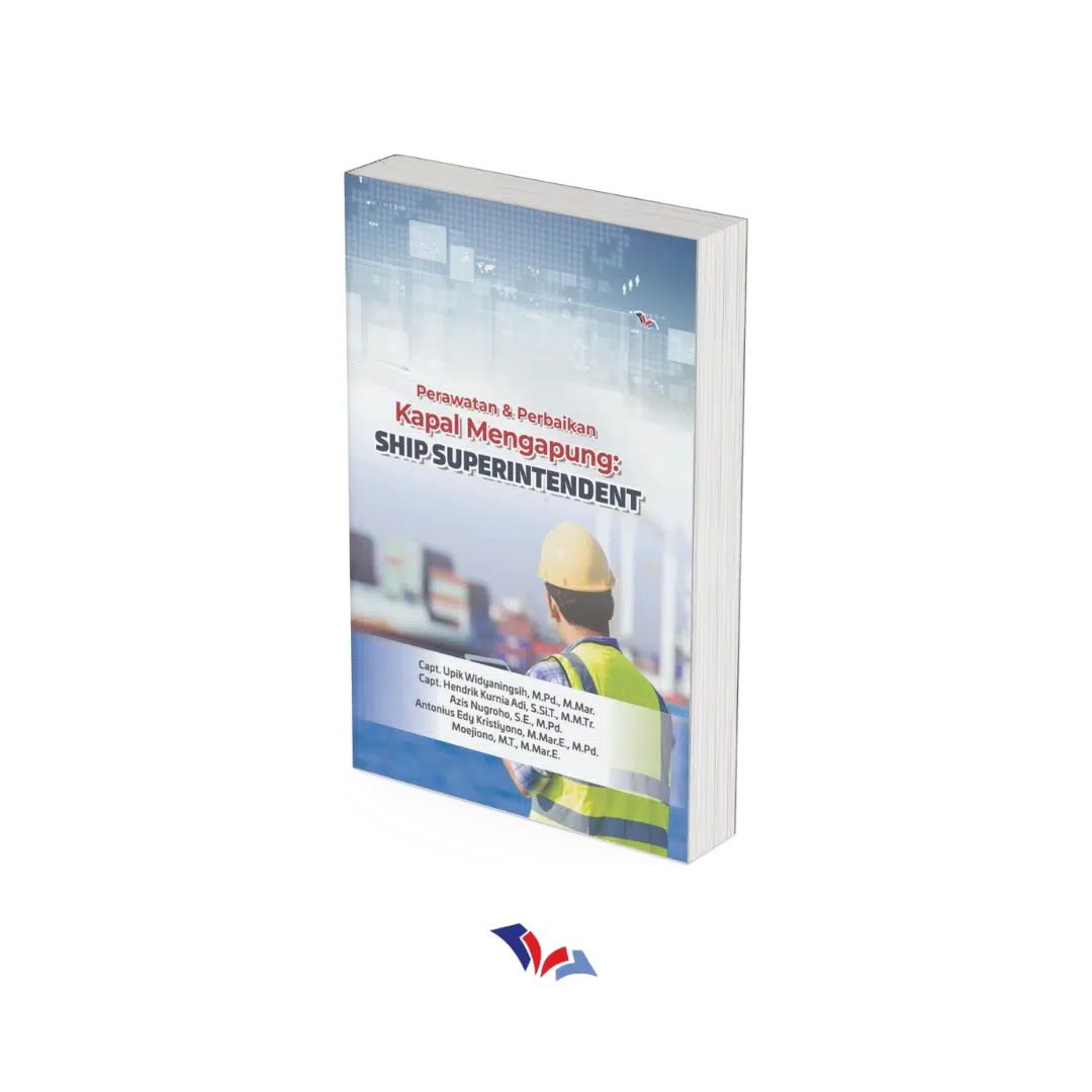 Perawatan dan Perbaikan Kapal Mengapung: Ship Superintendent