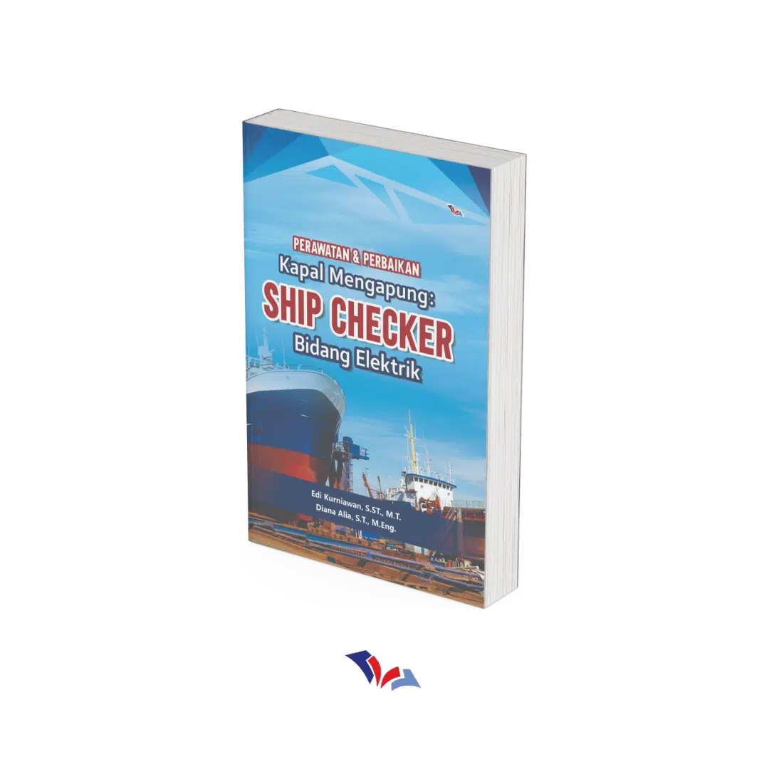Perawatan dan Perbaikan Kapal Mengapung: Ship Checker Bidang Elektrik