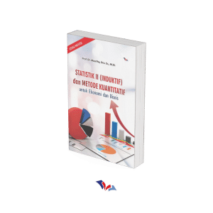 Statistik II (Induktif) dan Metode Kuantitatif untuk Ekonomi dan Bisnis