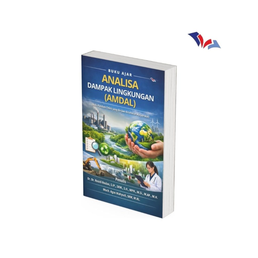 Buku Ajar Analisa Dampak Lingkungan (AMDAL):