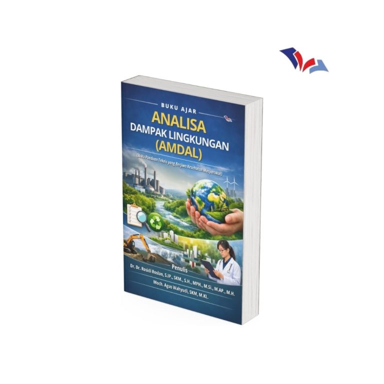 Buku Ajar Analisa Dampak Lingkungan (AMDAL):