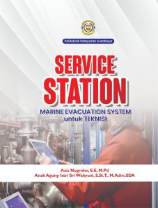 SERVICE STATION : MARINE EVACUATION SYSTEM untuk TEKNISI