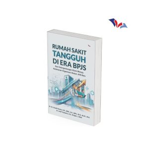 Rumah Sakit Tangguh di Era BPJS