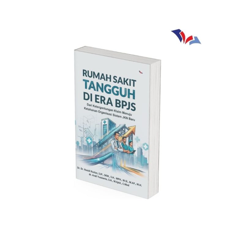 Rumah Sakit Tangguh di Era BPJS